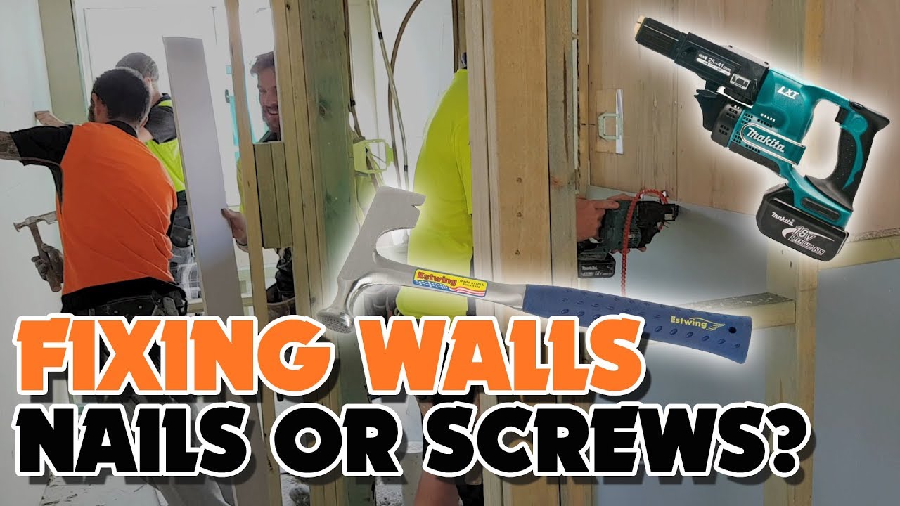 Drywall Fasteners? Screwing or Nailing